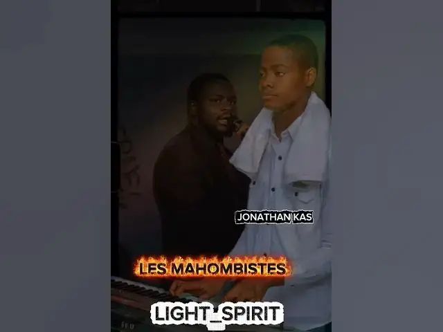 Video thumbnail for LES MAHOMBISTES #LIGHTSPIRIT#JONATHAN KAS