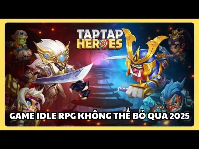 'Video thumbnail for Trải Nghiệm Taptap Heroes: Idle RPG – Khám Phá Thế Giới Mystia Đầy Thử Thách'