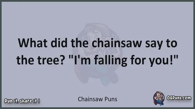 Video thumbnail for Chainsaw - Jokes, Puns, Wordplays, and Laughter