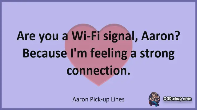 Video thumbnail for Aaron - Pickup-Lines & Rizz for Him & for Her