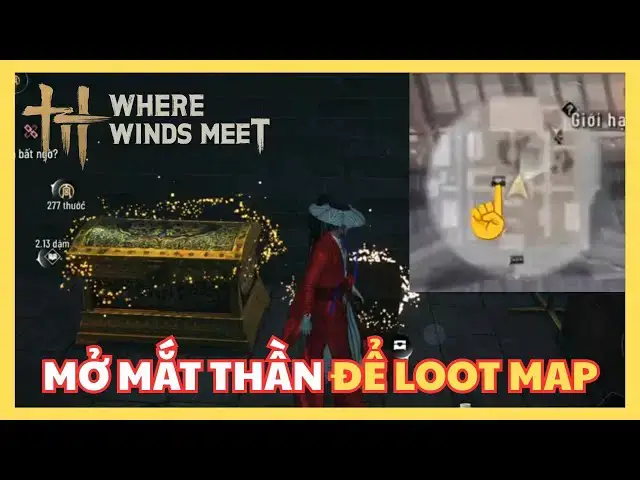 Video thumbnail for Cách Mở Mắt Thần Hiện Hiện Toàn Bộ Rương Báu Trong Where Winds Meet | Không Sợ Loot Sót Rương!