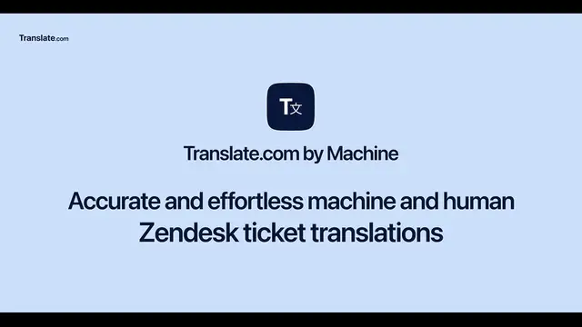 Video thumbnail for Translate.com by Machine Zendesk Support Translation app
