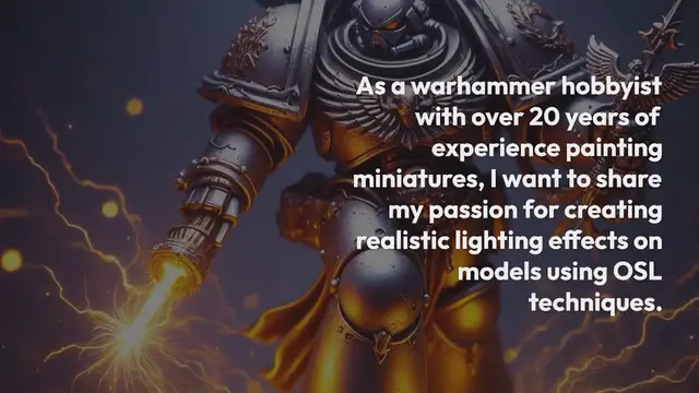 Video thumbnail for Easy OSL (Object Source Lighting) Effects for Warhammer Miniatures