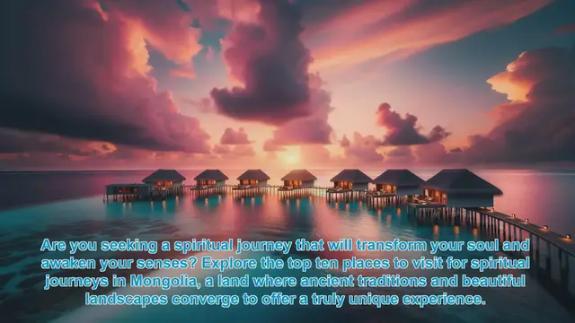 Video thumbnail for Spiritual Journeys in Mongolia: Top Ten Sacred Sites to Explore