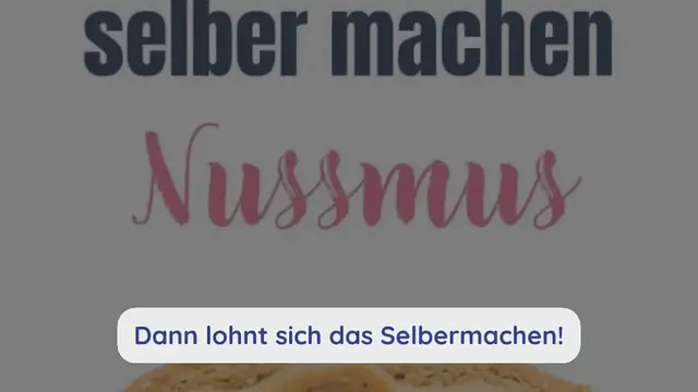 Video thumbnail for Nussmus einfach & günstig selber machen