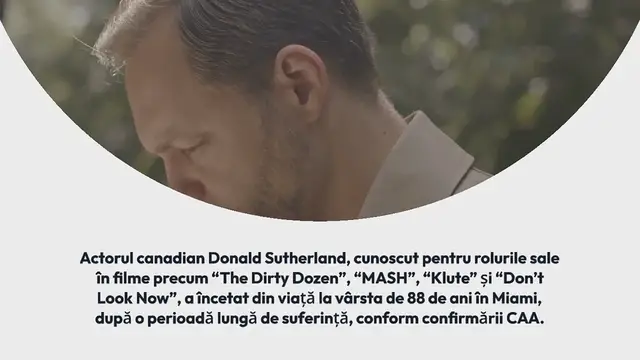 Video thumbnail for Marele actor Donald Sutherland a decedat la vârsta de 88 de ani, după o lungă suferință