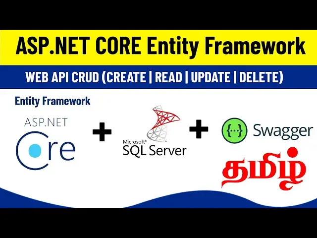 Video thumbnail for ASP.NET Core Entity Framework WEB API CRUD in Tamil (CREATE | READ | UPDATE | DELETE)