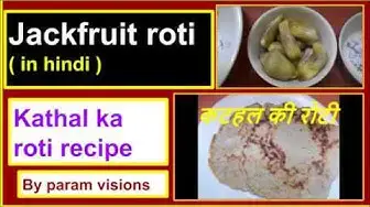 Video thumbnail for Jack fruit roti recipe / Kathal ki roti / कटहल कि रोटी