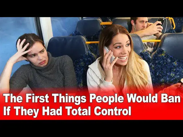 Video thumbnail for The First Things People Would Ban If They Had Total Control
