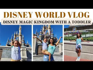 'Video thumbnail for Disney World Vlog: Magic Kingdom With a Toddler'