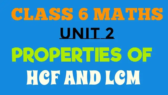 Video thumbnail for Class 6 MATHS // UNIT 2 // SOLUTION OF WORKSHEET 7 // PROPERTIES OF HCF AND LCM  CLASS 6
