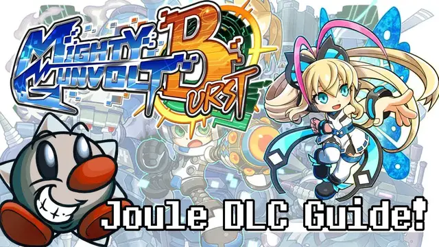 Video thumbnail for Mighty Gunvolt Burst: Joule DLC Character Guide!