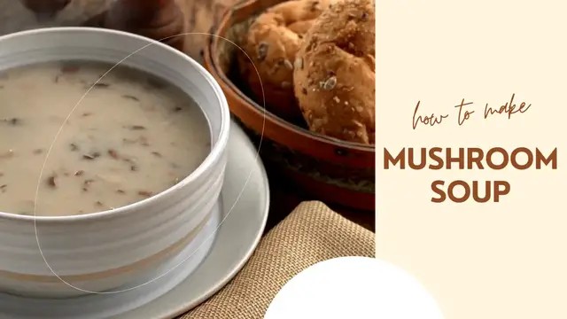 Video thumbnail for Mushroom Soup