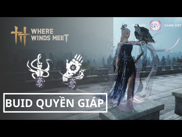 Video thumbnail for Build Quyền Giáp + Dây Ném Gây Sát Thương Cực Đại Trong Where Winds Meet