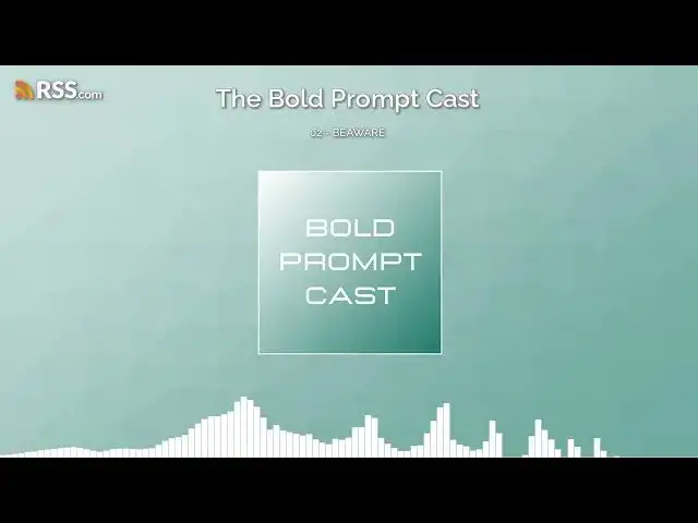 'Video thumbnail for The Bold Prompt Cast 02 - BEAWARE'