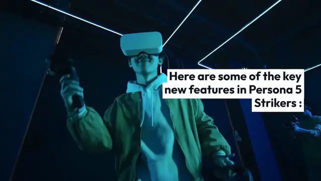 Video thumbnail for Persona 5 Strikers New Features