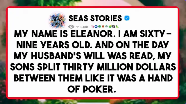 Video thumbnail for My name is Eleanor. I am sixty-nine years old. And on the day my husband's will was read