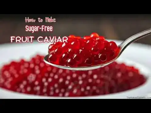 'Video thumbnail for How to Make Sugar Free Fruit Caviar   SD 480p'