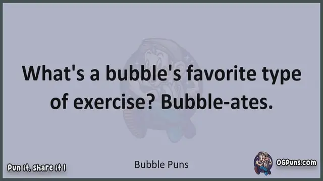 Video thumbnail for Bubble - Jokes, Puns, Wordplays, and Laughter