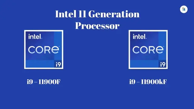 Video thumbnail for New Intel 11 gen Processor 2021 - 11 Gen Intel Core i9 11900F Vs  11900kF Processor.