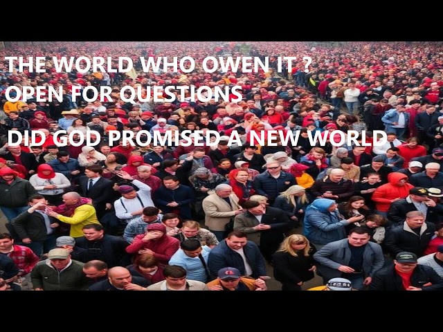 Video thumbnail for WHAT IS THE WORLD?  WHO OWEN IT.