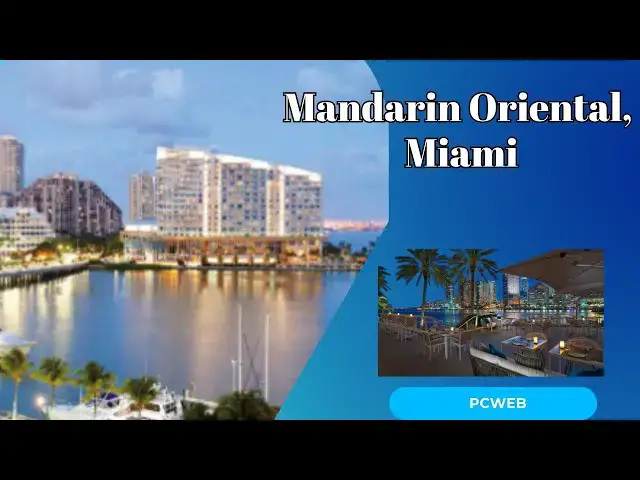 Video thumbnail for Mandarin Oriental, Miami An Oasis in Brickell; Experience Luxury and Tranquility