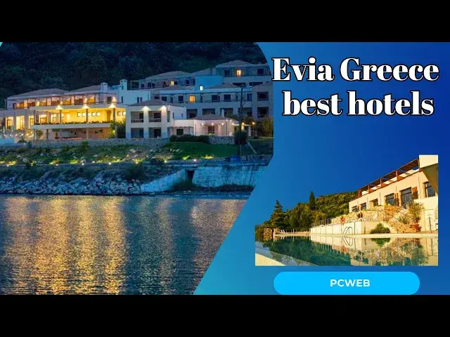 Video thumbnail for Evia Greece best hotels: Discover Your Perfect Island Retreat