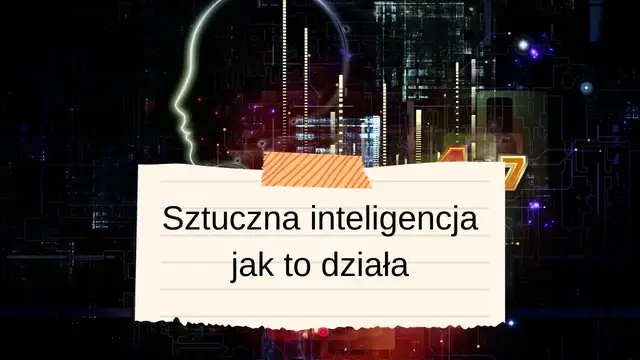 Video thumbnail for Sztuczna inteligencja jak to działa