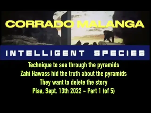 'Video thumbnail for CORRADO MALANGA pt 1 Technique to see through the Pyramids  They want to delete the story - ENG SUBS'