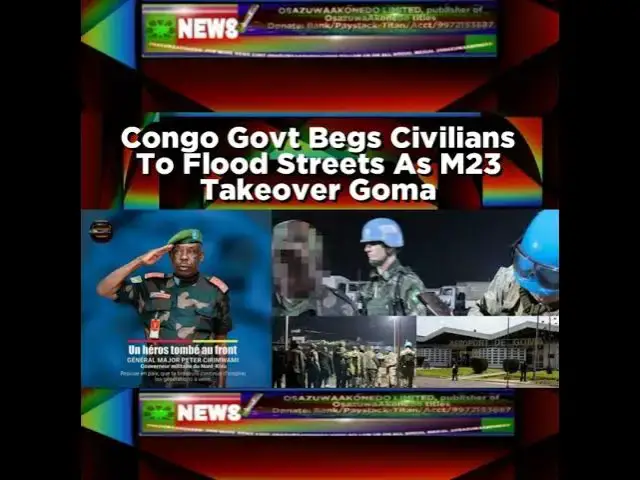 Video thumbnail for Congo Govt Begs Civilians To Flood Streets As M23 Takeover Goma