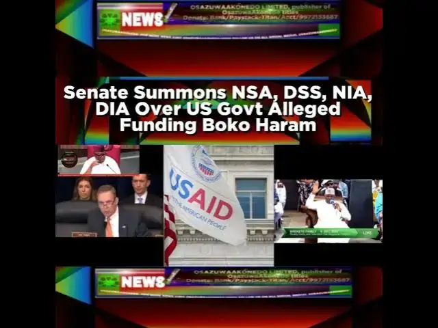 Video thumbnail for Senate Summons NSA, DSS, NIA, DIA Over US Govt Alleged Funding Boko Haram