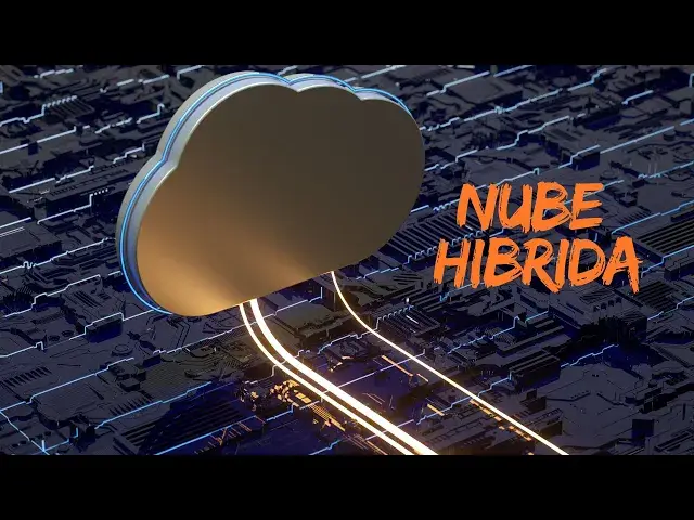 Video thumbnail for La Nube Híbrida y las Soluciones Escalables