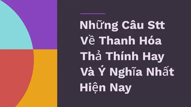 Video thumbnail for Những Câu Stt Về Thanh Hóa Thả Thính Hay Và Ý Nghĩa Nhất Hiện Nay: