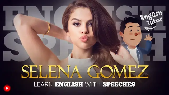 Video thumbnail for ENGLISH SPEECH | LEARN ENGLISH with SELENA GOMEZ