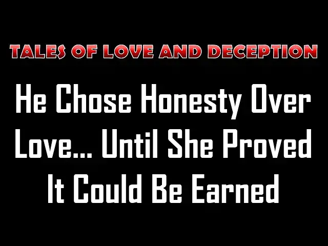 Video thumbnail for He Chose Honesty Over Love… Until She Proved It Could Be Earned | Romance Story