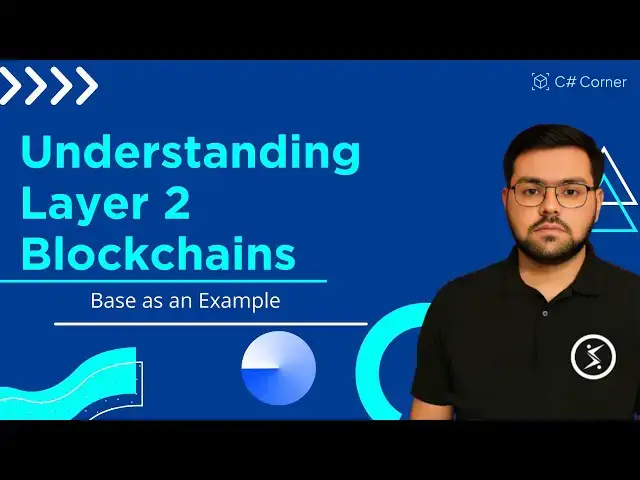 'Video thumbnail for Understanding Layer 2 Blockchains with Base as an Example'