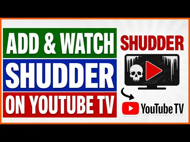 Video thumbnail for How To Add And Watch Shudder On YouTube TV? [in 2026]