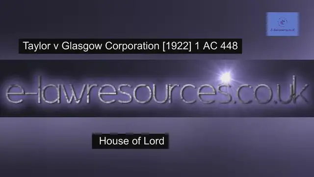 'Video thumbnail for Taylor v Glasgow Corporation [1922] 1 AC 448   www.e-lawresources.co.uk'