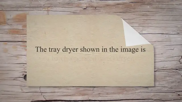 Video thumbnail for Tray dryer Construction, Working Principle | Advantages of Tray Dryer