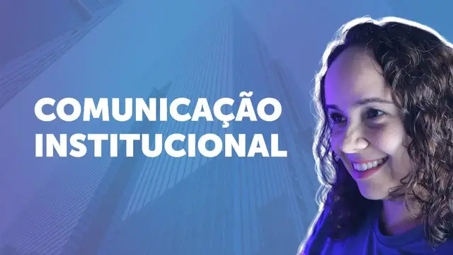 Video thumbnail for COMUNICAÇÃO INSTITUCIONAL: o que é, o que faz, como funciona e onde trabalhar?