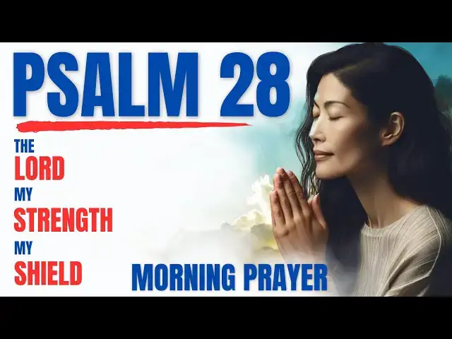 Video thumbnail for PSALM 28: EMBRACE GOD'S STRENGTH AND SHIELD IN YOUR LIFE