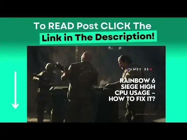 Video thumbnail for Rainbow 6 Siege High CPU Usage – How to Fix it