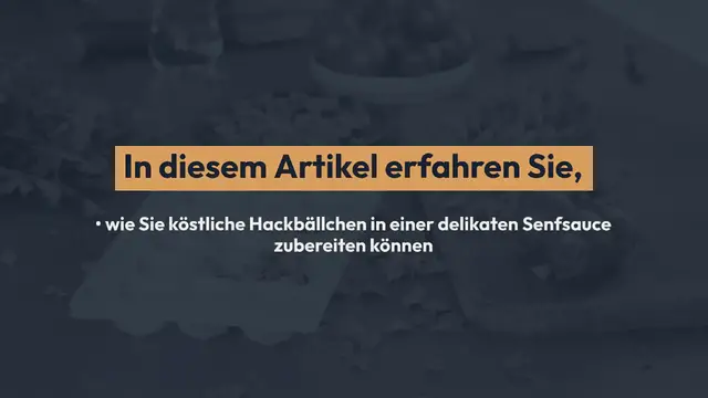 'Video thumbnail for Hackbällchen in Senfsauce: Einfach lecker!'