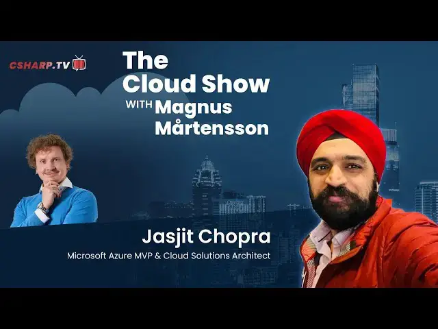 'Video thumbnail for The Cloud Show with Magnus Mårtensson - ft. Jasjit Chopra'