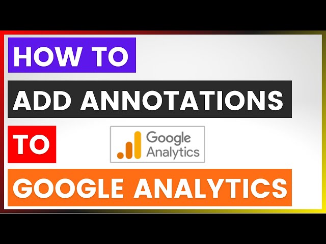 Video thumbnail for How To Add Annotations To Google Analytics? [in 2025]