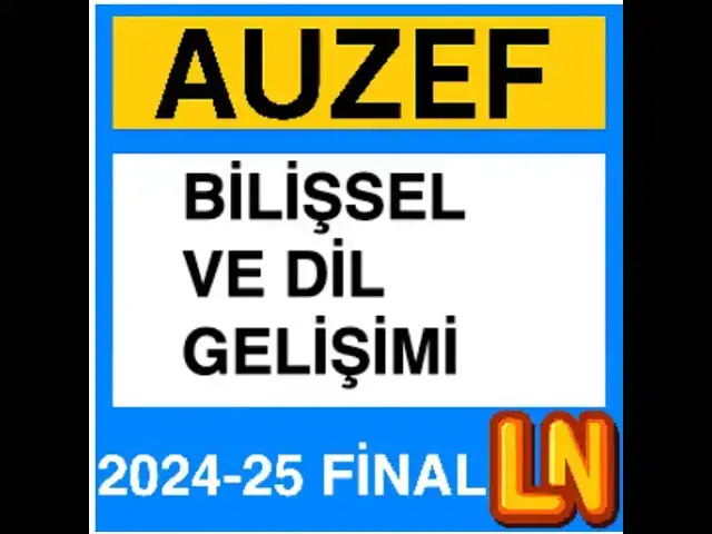 Video thumbnail for Auzef Bilişsel ve Dil Gelişimi 2024 - 2025 Final Soruları