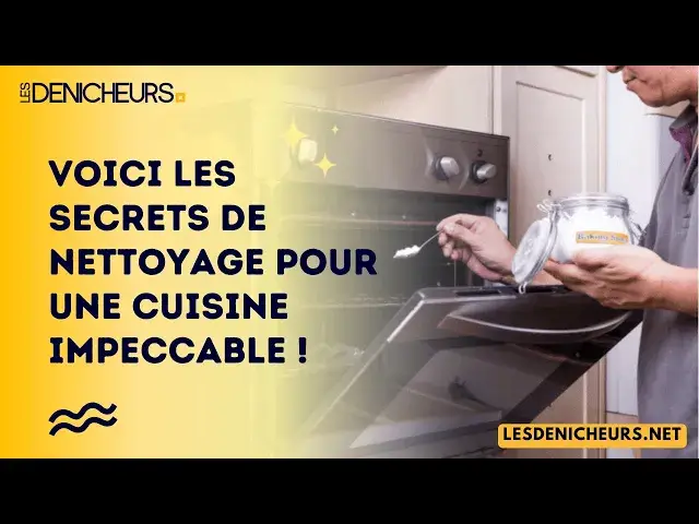 'Video thumbnail for Voici les secrets de nettoyage pour une cuisine impeccable !'