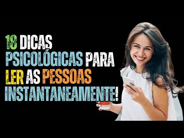 Video thumbnail for 18 Dicas Psicológicas para Ler as Pessoas Instantaneamente!
