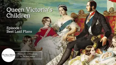 'Video thumbnail for Queen Victoria's Children - Ep 1 - Best Laid Plans '