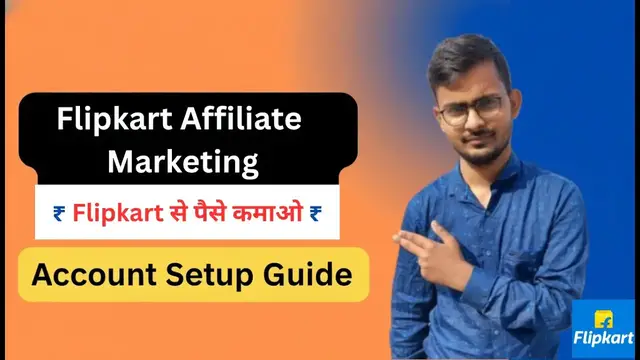 Video thumbnail for Unlock Flipkart Earnings | How to Create a Flipkart Affiliate Account (Step-by-Step)